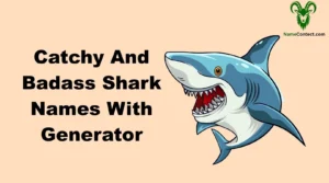 Catchy And Badass Shark Names With Generator