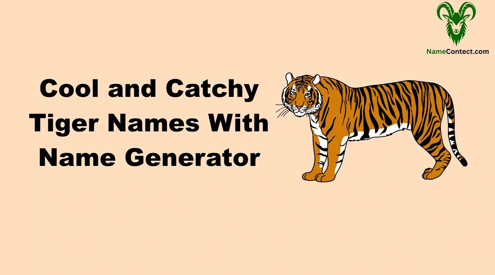 Cool and Catchy Tiger Names With Name Generator