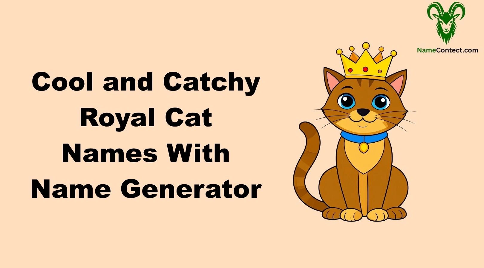 Cool and Catchy Royal Cat Names With Name Generator
