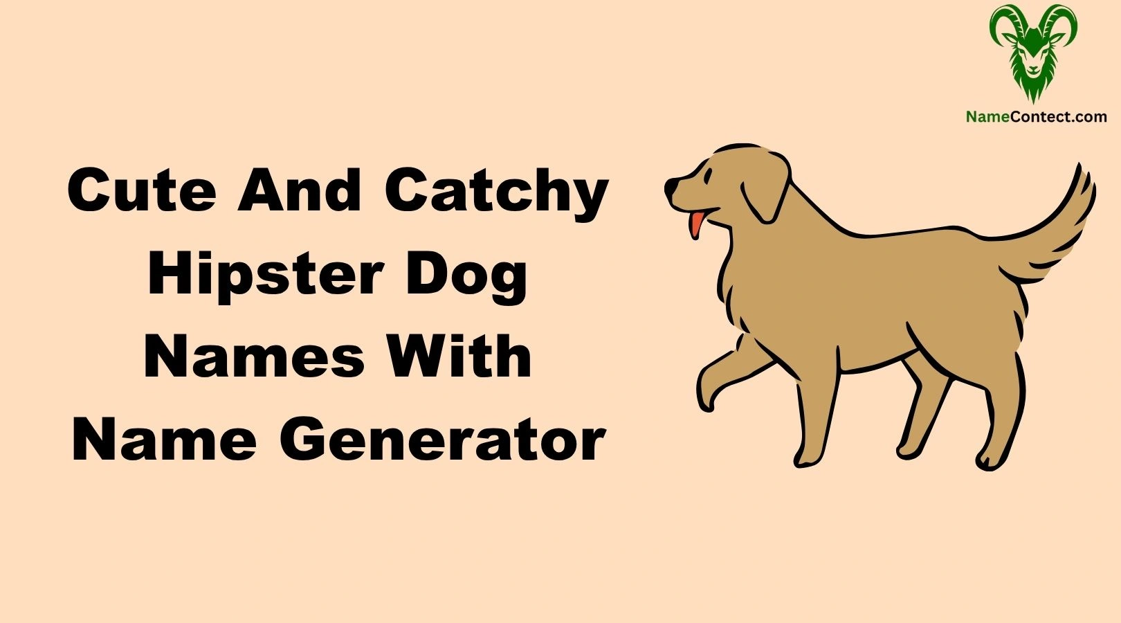 Cute And Catchy Hipster Dog Names With Name Generator