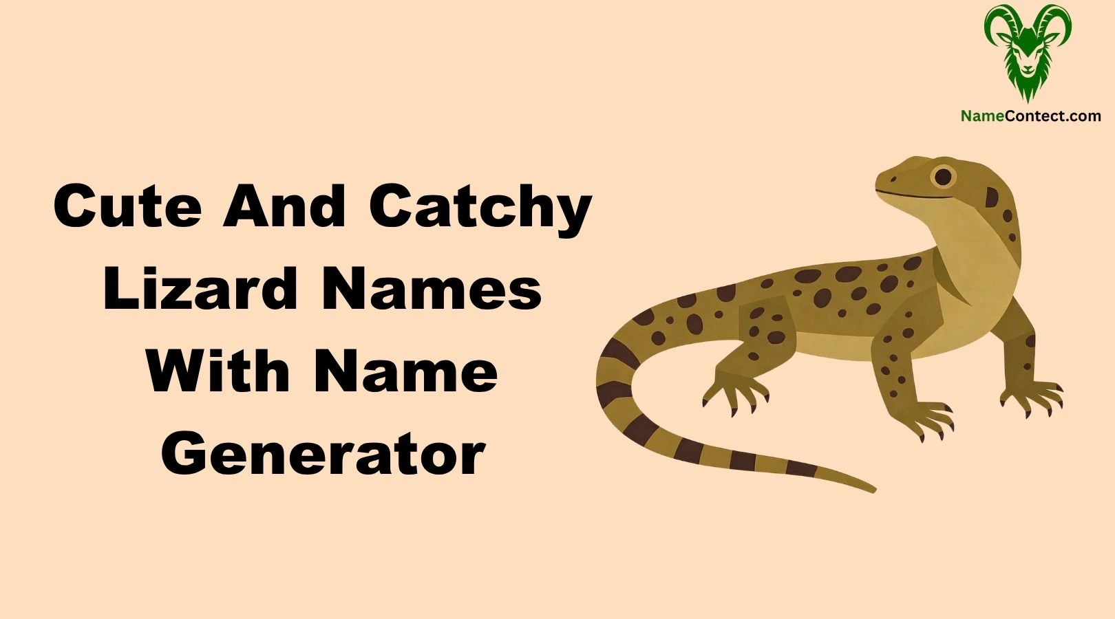 Cute And Catchy Lizard Names With Name Generator