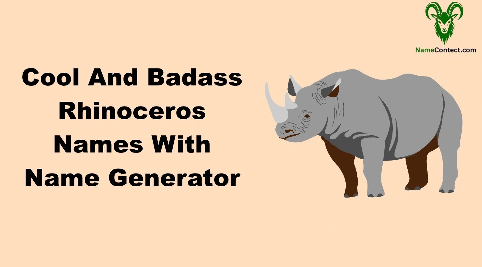 Cool And Badass Rhinoceros Names With Name Generator