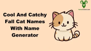 Cool And Catchy Fall Cat Names With Name Generator