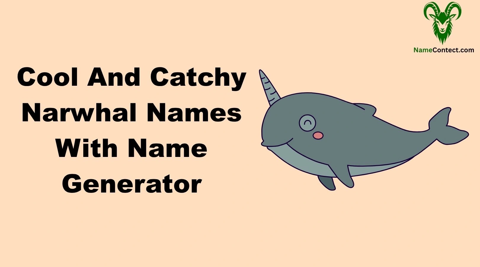 Cool And Catchy Narwhal Names With Name Generator