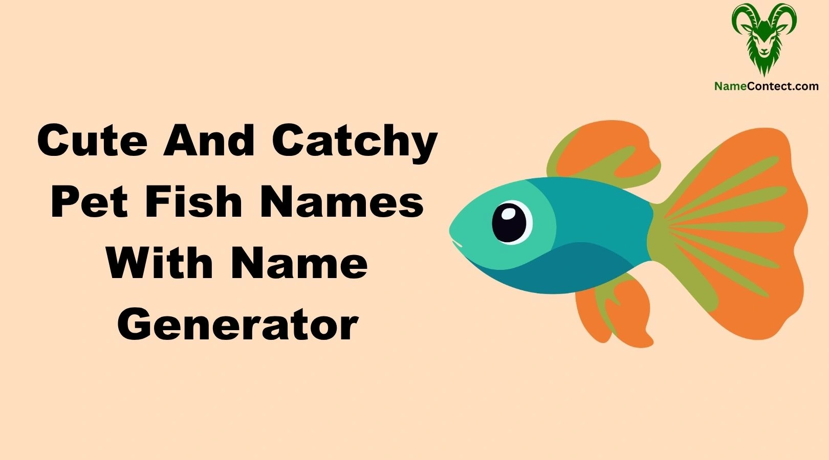 Cute And Catchy Pet Fish Names With Name Generator