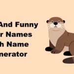 Cute And Funny Otter Names With Name Generator